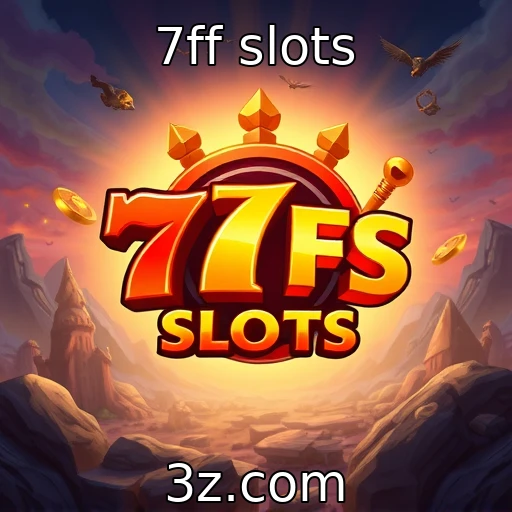 7ff slots promete inovação em jogabilidade